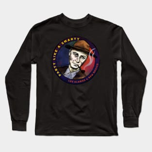 Oppenheimer "Party Like a Smarty" Long Sleeve T-Shirt